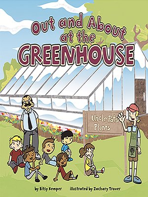 cover image of Out and About at the Greenhouse